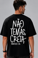 Camiseta Oversized "Não Temas, Creia"